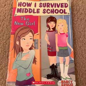 How I Survived Middle School: The New Girl Novel